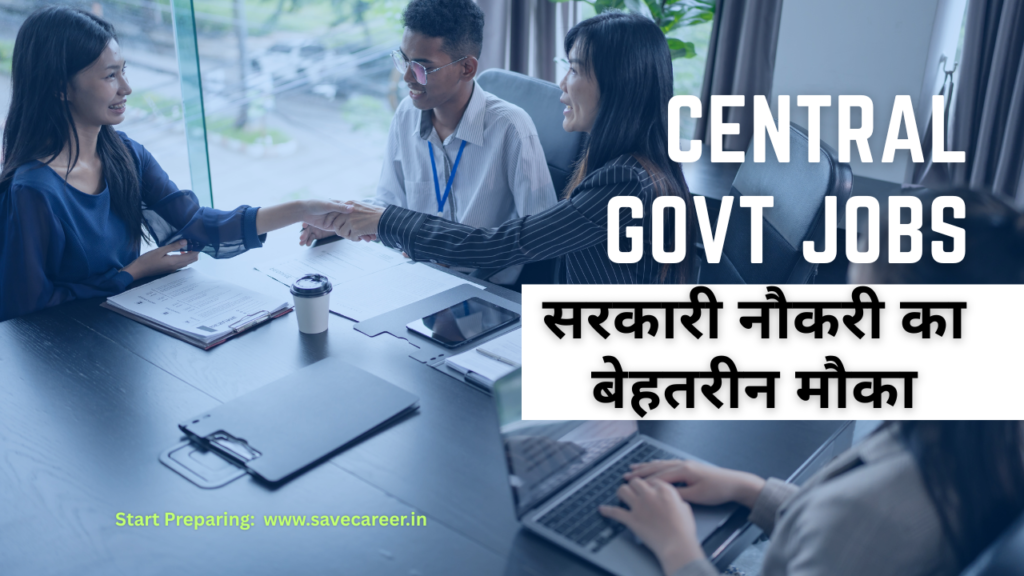 students preparing for Central Govt Jobs, showing banking, railway, SSC, UPSC, and defense career opportunities in India